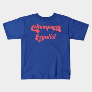 CHAMPAGNE LEGALIST Kids T-Shirt